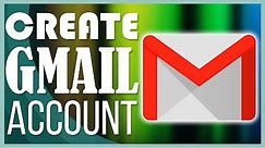 How to Create a Gmail (Google) Account and Basic Gmail Settings Overview