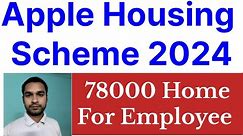 Apple Housing Scheme For Employees, 78000 Application, Who Can Apply, Tata Homes For Workers