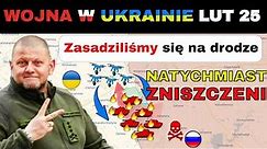 25 LUT: STREFA ZAGŁADY. Ukraińcy WYKRYLI I ZNISZCZYLI DUŻĄ JEDNOSTKĘ SZTURMOWĄ | Wojna w Ukrainie