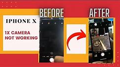 how to fix iphone x 1x camera not working || 100 〽️✅