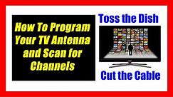 Installing and Programming Your TV Antenna Channels