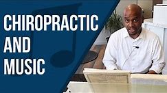 How Playing Music Is Like Chiropractic Care - Frederick Chiropractor