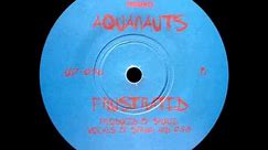 The Aquanauts - Frustrated