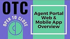 Agent Portal Web & Mobile App Overview - Open To Close Software