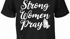 Strong women pray 🙏 Tee@800 All sizes | Princess Fashions 2020
