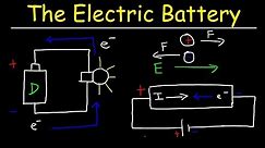 The Electric Battery and Conventional Current - Introduction to Basic Electricity