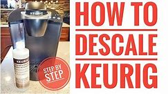 HOW TO DESCALE KEURIG K-Classic Coffee Maker Step by Step Using Descaling Solution for Beginners