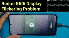 Redmi k50 i Display Flickering solution @JYOTSNAMOBILECARE