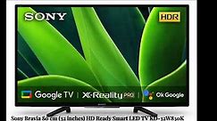Sony Bravia 80 cm (32 inches) HD Ready Smart LED Google TV KD-32W830K Review