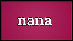 Nana Meaning