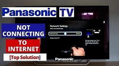 How to Fix Panasonic SMART TV Not Connecting to Internet || Panasonic TV won't connect to Internet