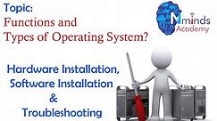17.Functions & types of Operating system in tamil?