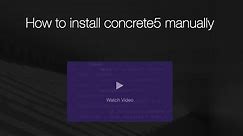 How to install concrete5? Step-by-step Manual Installation Guide