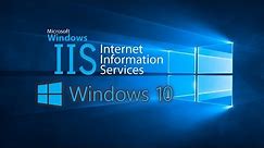 How To Install IIS in Windows 10