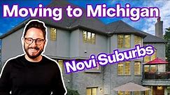 Moving to Michigan | Novi Suburbs