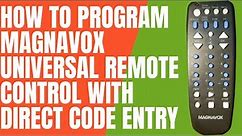 How to Program Magnavox Universal Remote Control with Direct Code Entry