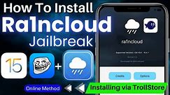 How To Install Ra1nCloud Jailbreak IPA for iOS 15 - iOS 15.4.1 via TrollStore |Install Ra1nCloud IPA
