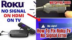 How To Fix Roku Tv No Signal Error #ymarotech