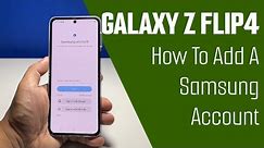 How To Add Samsung Account on Galaxy Z Flip4