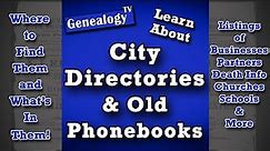 City Directories & Old Telephone Books: What's In Them & Where to Find Them