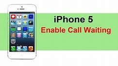 How to enable call waiting in iPhone 5 / iPhone 5s