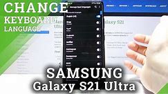 How to Change Keyboard Language on SAMSUNG Galaxy S21 Ultra – Open Keyboard Settings