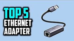 Top 5 Ethernet Adapter | Tech Product