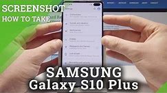 How to Take Screenshot on SAMSUNG Galaxy S10 Plus - Capture Screen