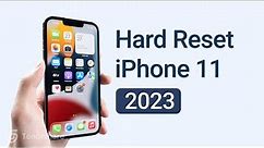 [2023] How to Hard Reset iPhone 11