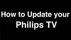 How to Update Software on Philips Smart TV - Fix it Now