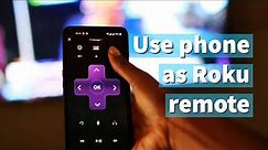 Use your phone as a remote for your Roku TV and features of the Roku Mobile App