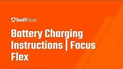 Battery Charging Instructions | Focus Flex