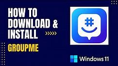 How to Download and Install GroupMe For Windows
