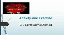 شرح محاضرة اساسيات activity and exercise اولى تمريض