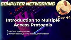 Introduction to Multiple Access Protocols | Random Access | Controlled Access | Channelization | CN