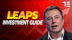 How To Investing in Tesla (TSLA) With LEAPS - Guide, Strategies, Examples & Models