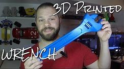 THIS IS HOW I - 3D printed Adjustable Wrench