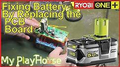 How to Replaces BMS PCB board to Fix Ryobi Battery - 1337