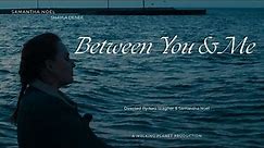 Between You & Me | Short Film