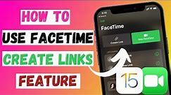 How Use Create Link FaceTime Feature IOS 15 | Call FaceTime From iPhone To Android & PC User