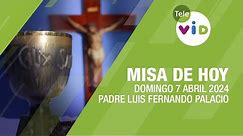 Misa de hoy ⛪ Domingo 7 Abril de 2024, Padre Luis Fernando Palacio #TeleVID #MisaDeHoy #Misa