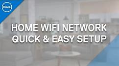 How to Set Up Home WiFi Network (Official Dell Tech Support)