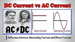 DC Current vs AC Current ¦ Difference between Alternating Current and Direct Current¦