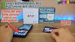 Smart Bro Home WiFi R051 and PLDT WiFi R051 OPENLINE and BAND LOCKING Tutorial via Phone | INKfinite