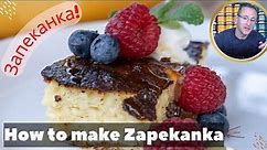 How to make Zapekanka aka Russian Cheesecake made from Farmer's Cheese or Tvorog. Dessert