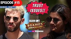 Roadies Journey In South Africa | Episode 15 Highlights | Is Kevin hysterical or he has a point??