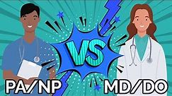 NP & PA vs MD & DO | The Scope Creep Controversy [Research Explained]