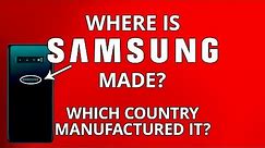 Where is samsung made from which country