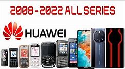 All Huawei Phones Evolution and Features 2008 2022