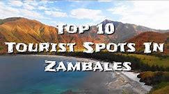 Top 10 Best Tourist Spots In Zambales